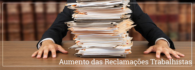O aumento das reclamações trabalhistas e a importância da gestão riscos de terceiros