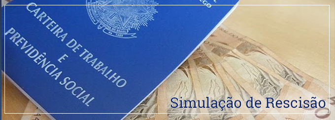 Simulação de Rescisão de Trabalho: um “favor” que pode sair caro