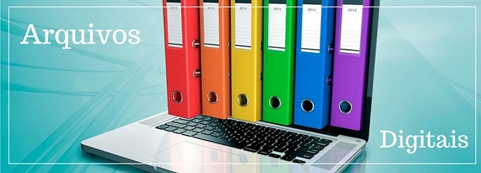 Arquivos Digitais - Como a utilização desta ferramenta pode otimizar a operação?