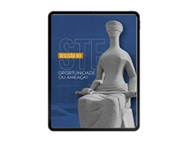 Decisão do STF Oportunidade ou Ameaça?