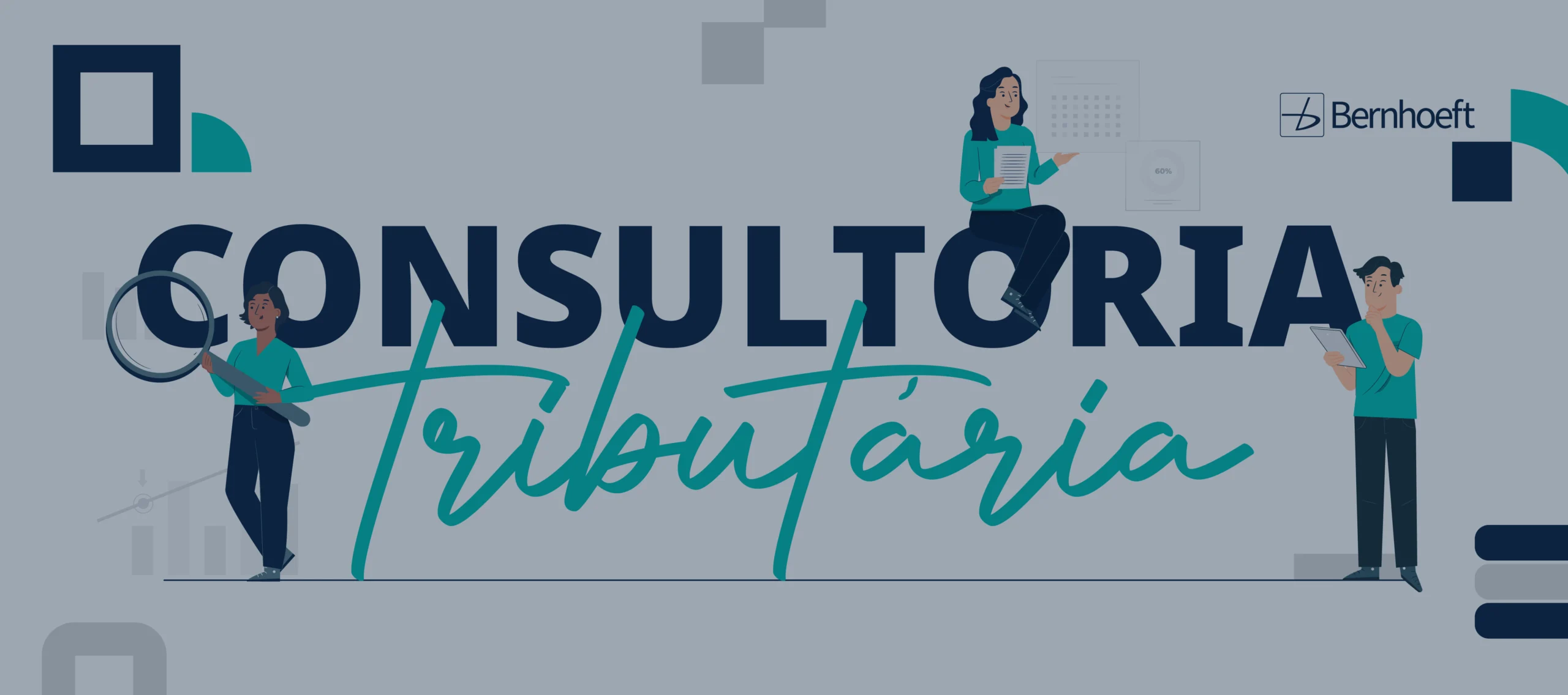 Consultoria Tributária: o que é, quais as vantagens, definição, benefícios e diferenciais.