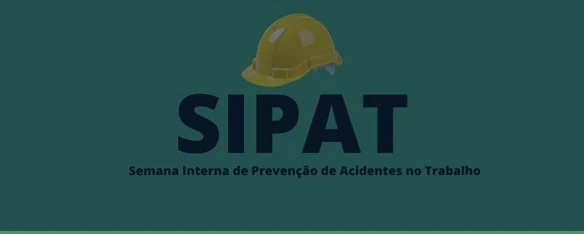 SIPAT: o que é, quais os objetivos e como promover na empresa!